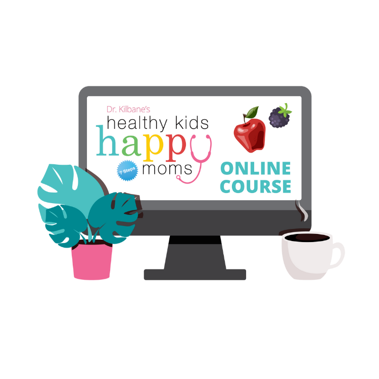7 Steps to Healthy Kids Happy Moms Online Course